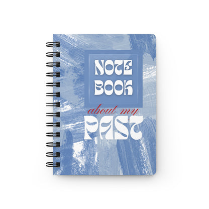 Retro Spiral Bound Journal - "Note Book About My Past" - Perfect for Memories and Reflection